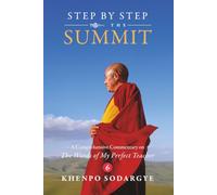 Step by Step to the Summit: A Comprehensive Commentary on The Words of My Perfect Teacher (Vol.6) (Step by Step to the Summit_Standard Color Edition)