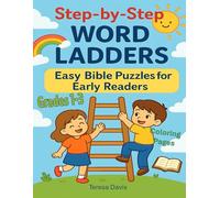 Step-by-Step Word Ladders: Easy Bible Puzzles for Early Readers Grades 1-3 with Coloring Pages