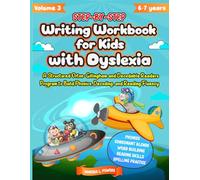 Step-by-Step Writing Workbook for Kids with Dyslexia: A Structured Orton-Gillingham and Decodable Readers Program to Build Phonics, Decoding and ... 3 (Orton Gillingham Structured Curriculum)