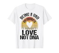Step Dad is My Real Dad Being A Dad Requires Love Not DNA Value Graphic T-Shirt, Men, White, M