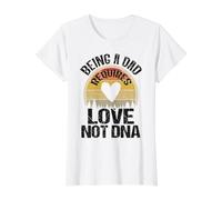 Step Dad is My Real Dad Being A Dad Requires Love Not DNA Value Graphic T-Shirt, Women, White, M
