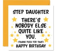 Step Daughter Birthday Card - Nobody Else Quite Like You - Happy Birthday Card for Step Daughter from Dad Mum, 145mm rude funny Bday Greeting Cards