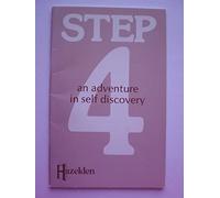 Step Four for Young Adults: An Adventure in Self-Discovery (#1129b): Young People in Recovery