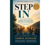 STEP IN: A Guide to Everyday Suicide Prevention Preparedness