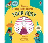 Step Inside Science: Your Body: Human Body by Lara Bryan (Usborne Step Inside Science)