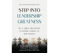 Step Into Leadership Greatness: Be A Force Multiplier: Elevating Others to New Heights