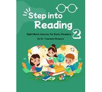 Step into Reading 2: Sight Word Journey for Early Readers By Dr. Tasneem Shaqura