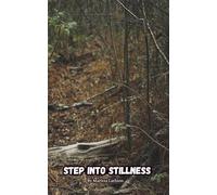 Step into stillness