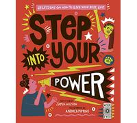 Step Into Your Power: 23 lessons on how to live your best life