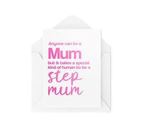 Step Mum Cards - Anyone Can Be A Mum - Thank You Step Mum - Stepmum Birthday - Mother's Day Cards - Bonus Mum - Step Mummy Cards - CBH1629