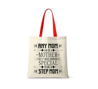Step Mum Gift - “Any Mom Can Be a Mother But It Takes Someone Special to Be a Step Mom” - Thoughtful Mother’s Day Gift Present for Step Mum - Reusable Bag, Shopping Bag, Tote Bag. (Red Handle)