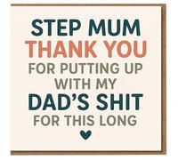Step Mum Thank You Card - Funny Rude Typographic Design: 'Thank You For Putting Up With My Dad's Shit' - Cheeky Appreciation for Stepmum