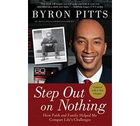 Step Out on Nothing: How Faith and Family Helped Me Conquer Life's Challenges