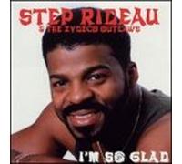Step Rideau & Zydeco Outlaws - I'm So Glad