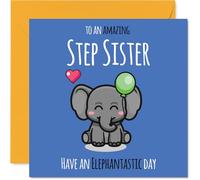Step Sister Birthday Card - Have An Elephantastic Day - Happy Birthday Card for Step Sister from Brother Sibling, 145mm cute elephant Bday Greeting Cards