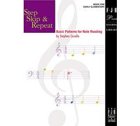 Step Skip And Repeat Book One: Basic Patterns for Note Reading: 1 (Fjh Piano Teaching Library)