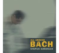 Stepan Simonian & Asya Fateyeva - All Around Bach