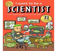 Stepanka Sekaninova I Want to Be a Scientist Hardback Book Stepanka Sekaninova Multicolor