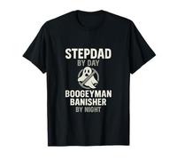 Stepdad by Day, Boogeyman Banisher by Night T-Shirt