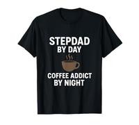 Stepdad by Day Coffee Addict by Night Illustration T-Shirt