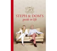 Steph & Dom's Guide to Life