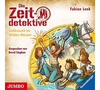 Stephan,Bernd - Die Zeitdetektive (37.)Goldrausch im Wilden Westen