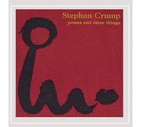 Stephan Crump - Poems and Other Things