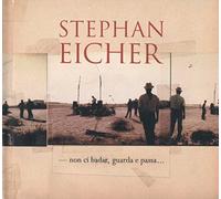 Stephan Eicher - Non Ci Badar Guarda Et Passa