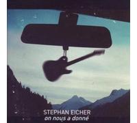 Stephan Eicher - On nous a donne