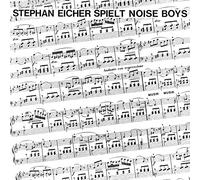 Stephan Eicher - Spielt Noise Boys