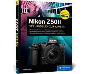 Stephan Haase Nikon Z50II: Das Handbuch zur Kamera. Praxiswissen und (Hardback)