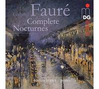 Stephan Irmer - Faure Complete Nocturnes