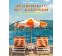 Stephan Kleiner Accidentally Wes Anderson. Neue filmreife Reiseziele: (Hardback)