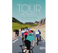 Stephan Klemm Tour de France: Kein Berg zu hoch, kein Weg zu weit - D (Hardback)