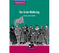 Stephan Kohser Buchners Kolleg. Themen Geschichte / Der Erste Weltk (Paperback)