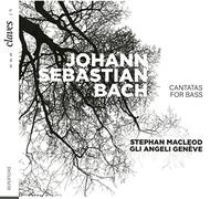 Stephan MacLeod, Ensemble Gli Angeli Geneve - J.S. Bach: Cantatas for Bass BWV 56-82-158-203