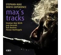 Stephan-Max Wirth Experience - Max'S Tracks