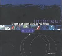 Stephan Oliva & Bruno Chevillon & Paul Motian - Intérieur Nuit
