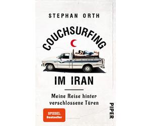 Stephan Orth Couchsurfing im Iran: Meine Reise hinter verschlossene (Paperback)