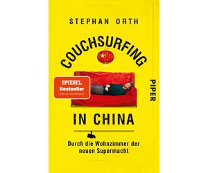 Stephan Orth Couchsurfing in China: Durch die Wohnzimmer der neuen S (Paperback)