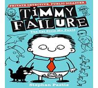 Stephan Pastis Timmy Failure: The Cat Stole My Pants Paperback Book Stephan Pastis Multicolor