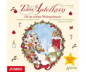 Stephan Schad - Tilda Apfelkern-Oh du Schöne Weihnachtszeit.