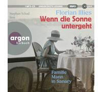 Stephan Schad - Wenn die Sonne Untergeht: Familie Mann in Sanary
