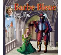 Stéphane Bern & Les Enfants Terribles - Barbe Bleue