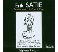 Stephane Blet - SATIE:WORKS FOR PIANO