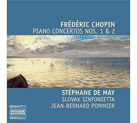 Stéphane De May - Chopin: Piano Concertos Nos. 1 & 2
