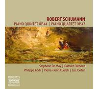 Stéphane De May - Schumann: Piano Quintet Op. 44 & Piano Quartet Op. 47