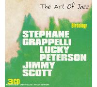 Stéphane Grappelli & Lucky Peterson & Jimmy Scott - The Art Of Jazz : Birdology