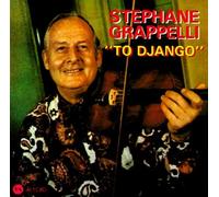 Stéphane Grappelli - To Django