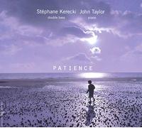 Stephane Kerecki And John Tay - Patience
